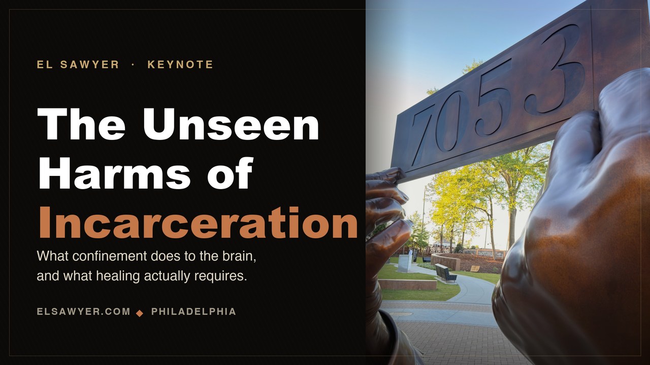 The Unseen Harms of Incarceration, a keynote by EL Sawyer